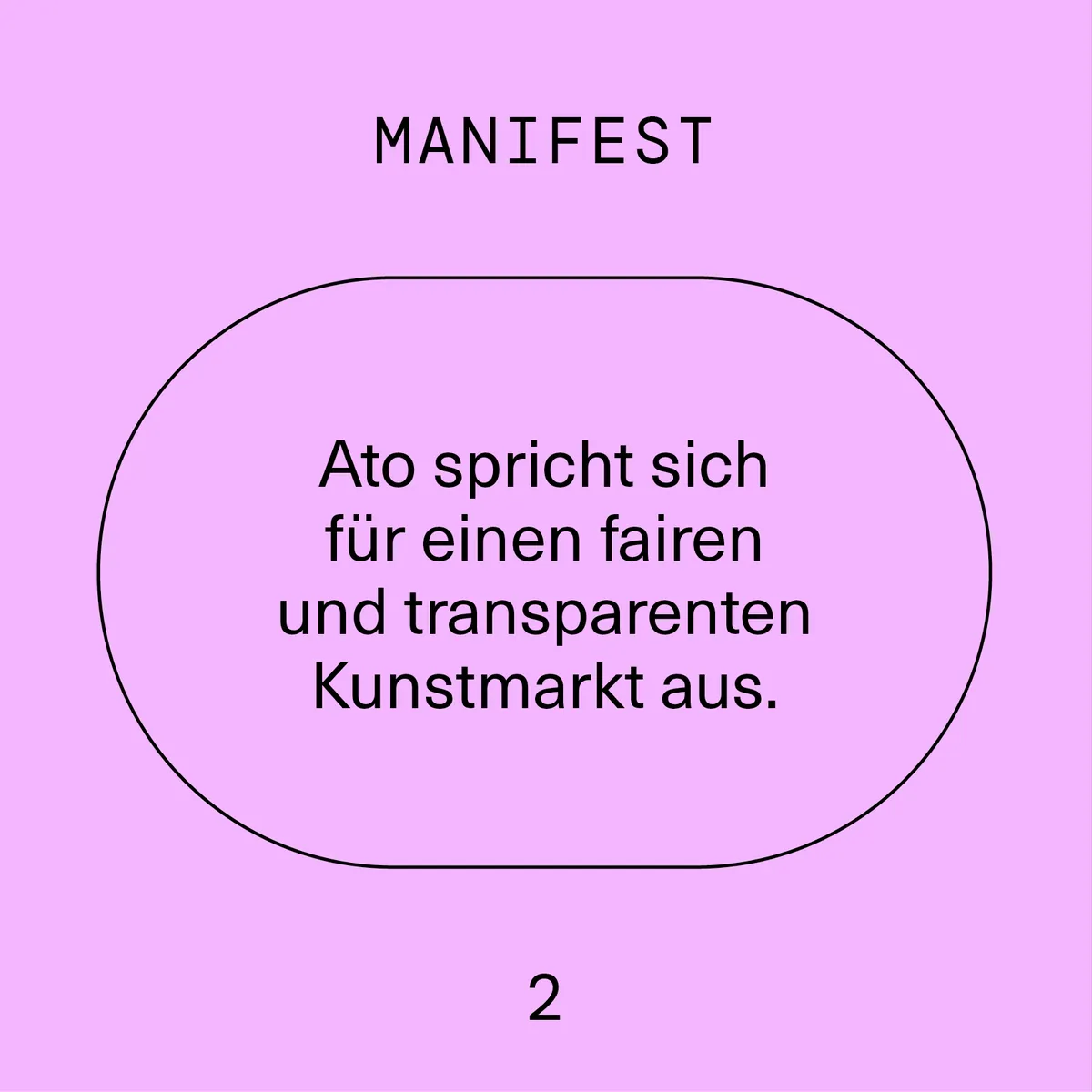 Manifest 2: Ato spricht sich für einen fairen und transparenten Kunstmarkt aus.